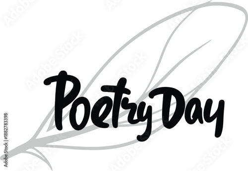 Minimalist Poetry Day Lettering with a Delicate Feather Background in Monochrome Style