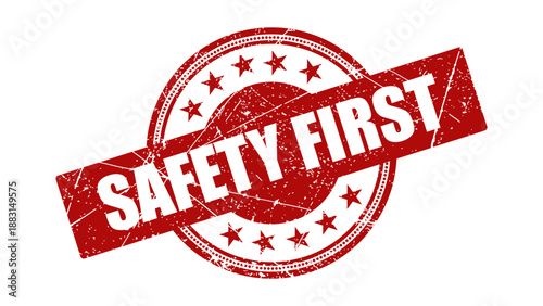 Safety first stamp with grunge texture