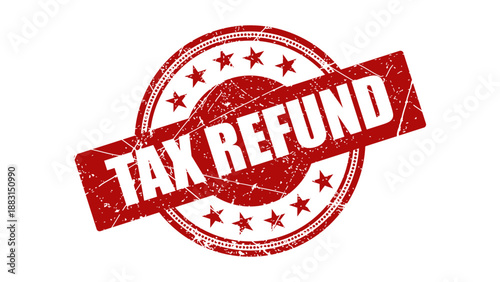 Tax refund stamp with grunge texture