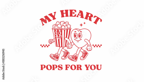 Charming vintage-style cartoon of an anthropomorphic heart and popcorn box holding hands, expressing heartfelt affection with 'My Heart Pops For You' text