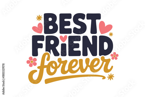 Colorful Best Friend Forever Typography Design