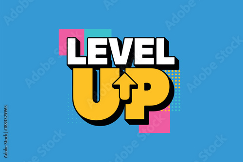Colorful Level Up Motivational Graphic Design