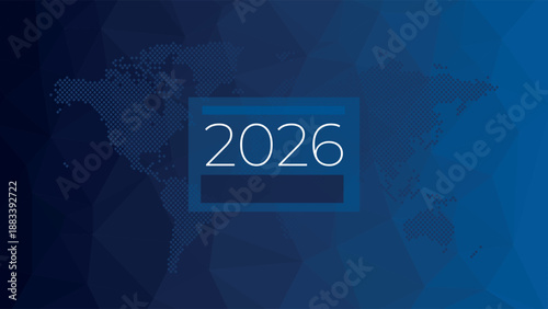 2026 year vector. World map symbol. Blue gradient triangle pattern. Polygonal background for web design, business, finance, page, template, global presentation, cover, report, media