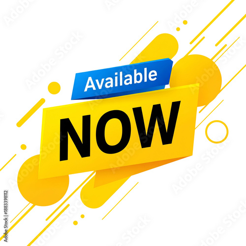 A vibrant graphic announcing something is available now  isolated on white background