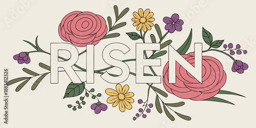 Risen Floral Easter Typography Illustration with Spring Flowers