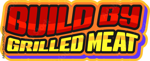 Barbeque restaurant, BBQ grill retro Y2K sticker or label. BBQ party vintage Y2K vector patch, butchery market steak sticker. Barbeque picnic tag with build by grilled meat quote or saying typography