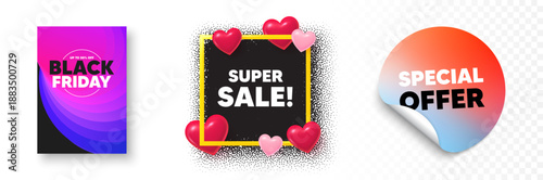 Super sale photo frame 3d hearts. Special offer sticker banner. Super Sale tag. Special offer price sign. Advertising Discounts symbol. Black friday poster. Promo background. Vector