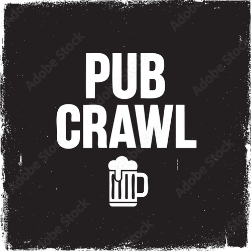 Vintage style pub crawl beer mug illustration with bold text design