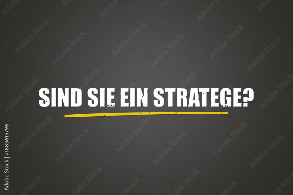 Obraz premium Sind Sie ein Stratege (Are you a strategist) - A blackboard with white text.