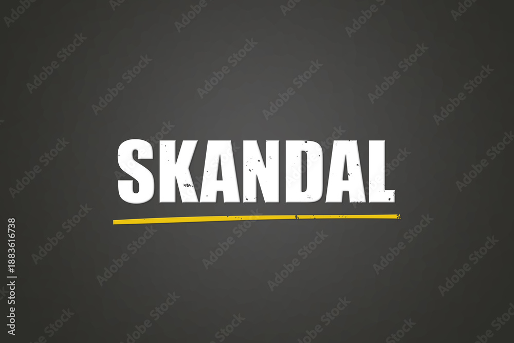 Obraz premium Skandal (scandal) - A blackboard with white text.