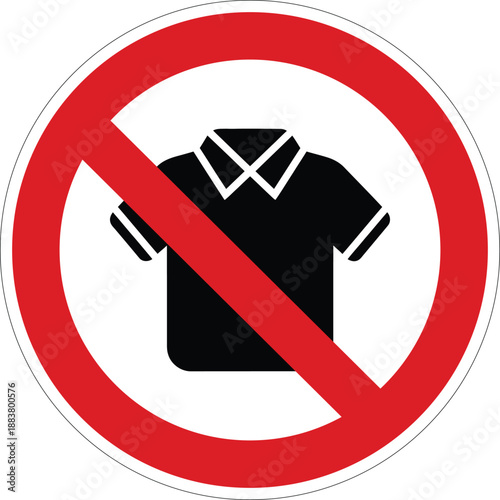 This clear prohibition sign indicates that wearing a shirt is required in a designated area or establishment