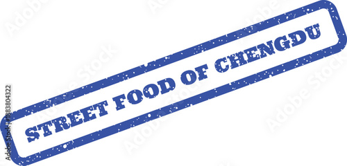 Textured blue rubber stamp impression highlighting Street Food of Chengdu for culinary and travel marketing