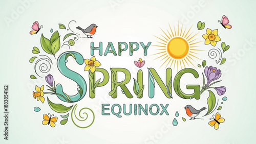 Happy Spring Equinox lettering with floral elements sun and birds a festive illustration for seasonal greetings and celebrations