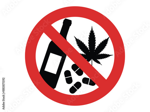 Red Prohibition Sign with Bottle Marijuana Leaf and Pills, Say No to Substance Abuse, Bold Prohibition Sign for Alcohol Drugs and Marijuana, Awareness Illustration.