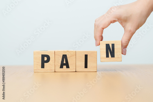 wooden block Pain. solution and Value, Mindset for growth business, No Pain No Gain, Work hard, Motivation, Fitness, health, wellness and challenge concepts