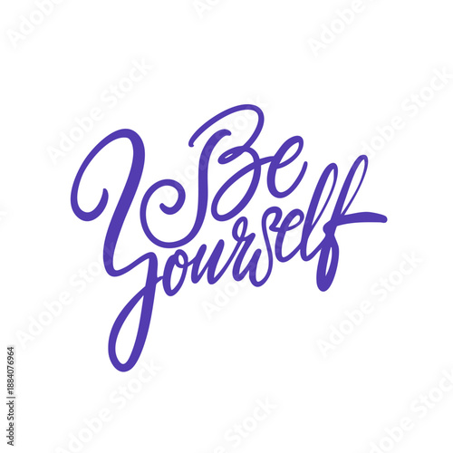 Handwritten lettering illustration with the phrase Be yourself