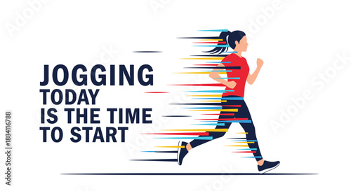 Motivational fitness illustration showing a woman jogging with colorful dynamic trails and text saying jogging today is the time to start.