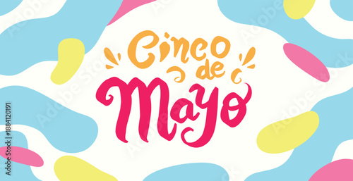 Cinco de Mayo lettering for Mexican National holiday. Greeting design for cards posters and banners. Hand drawn brush made phrases with cactuses and Sombrero