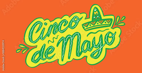 Cinco de Mayo lettering for Mexican National holiday. Greeting design for cards posters and banners. Hand drawn brush made phrases with cactuses and Sombrero