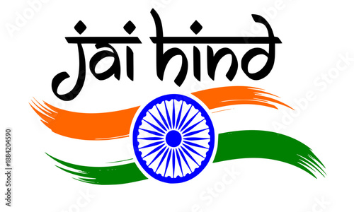 Jai Hind calligraphy text with Indian national flag colors and Ashoka Chakra, patriotic India Independence Day and Republic Day vector illustration, tricolor brush strokes isolated on white background