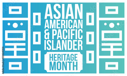 Asian Pacific American Heritage Month. Celebrated in May. It celebrates the culture, traditions and history of Asian Americans and Pacific Islanders in the United States. Poster, card, banner. Vector