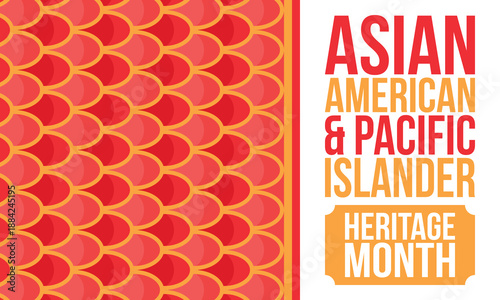 Asian Pacific American Heritage Month. Celebrated in May. It celebrates the culture, traditions and history of Asian Americans and Pacific Islanders in the United States. Poster, card, banner. Vector