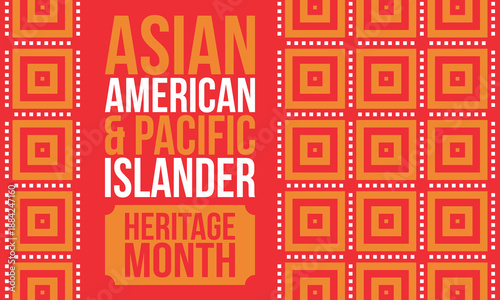 Asian Pacific American Heritage Month. Celebrated in May. It celebrates the culture, traditions and history of Asian Americans and Pacific Islanders in the United States. Poster, card, banner. Vector