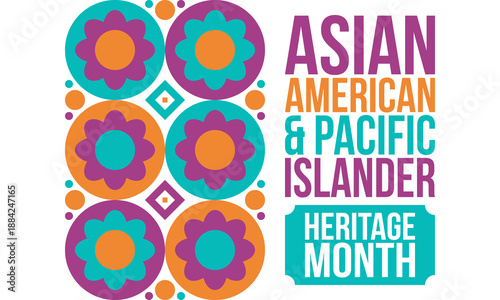 Asian Pacific American Heritage Month. Celebrated in May. It celebrates the culture, traditions and history of Asian Americans and Pacific Islanders in the United States. Poster, card, banner. Vector