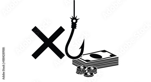 Black and white illustration of fishing hook catching money, symbolizing financial trap or scam, with bold X marked refusal