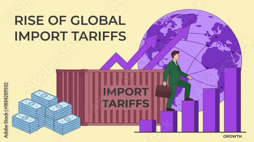 Graphic showing rise of global import tariffs, businessman climbing bar chart, container, cash and globe illustration, concept for trade strategy, business presentations and financial reporting