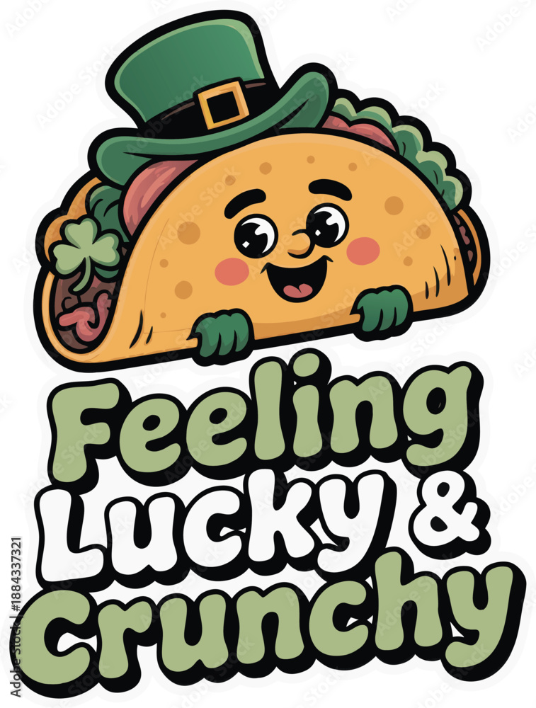Fototapeta premium Feeling Lucky and Crunchy Taco St Patrick’s Day Cute Illustration