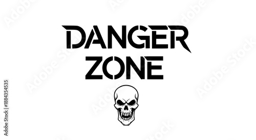 Graphic design featuring bold western style typography warning of danger zone designation underscored by an aggressive stylized skull illustration emblem