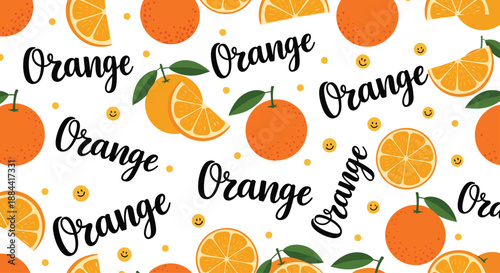 Fun seamless pattern with juicy orange fruits, the word 'Orange' in script font, and cute smiley faces on a clean white background.