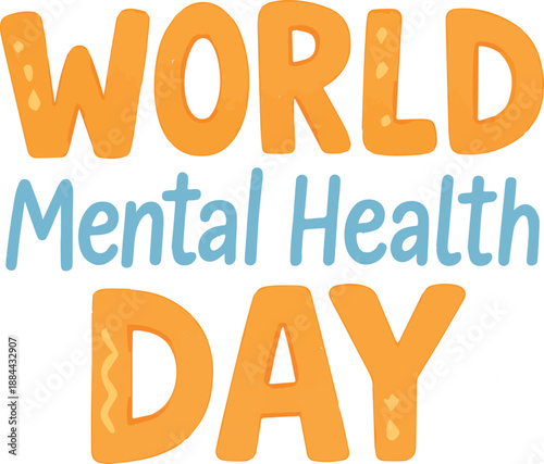 World Mental Health Day text in a playful, cartoonish font.