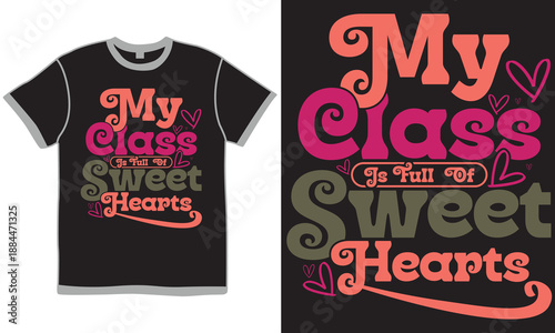 My Class Is Full Of Sweet Hearts