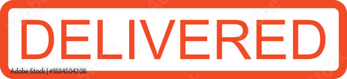 A red DELIVERED sign on a white background viewed from the front