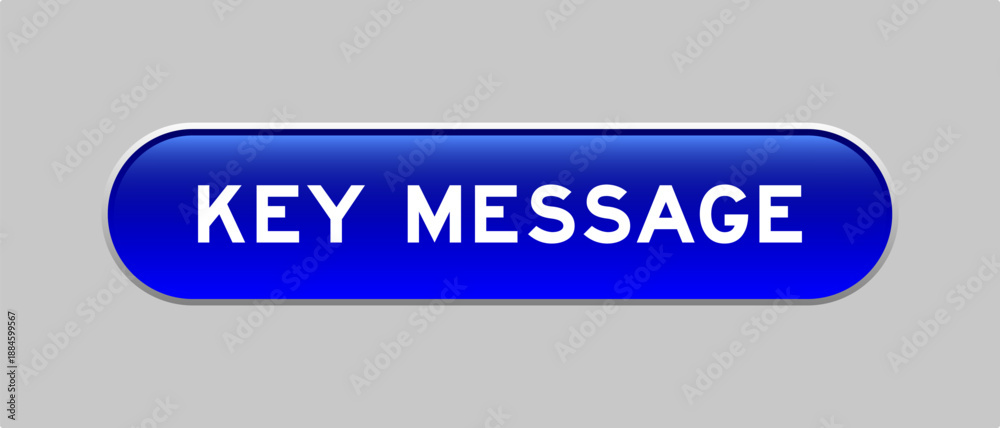 Fototapeta premium Blue color capsule shape button with word key message on gray background