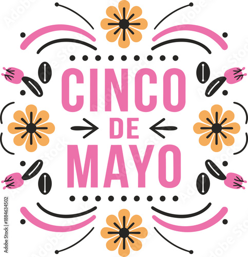Cinco de Mayo Typography Vector Illustration with Floral Decoration