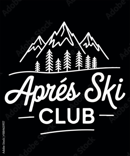 Apres ski club t shirt design