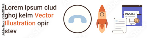 Business communication, financial planning, entrepreneurship, technology, digital tools, innovation. Phone icon, rocket and invoice image. Business communication and financial planning