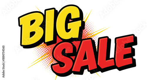 Big Sale text in vibrant yellow and red, dynamic comic book style with halftone dots and burst, isolated white background.