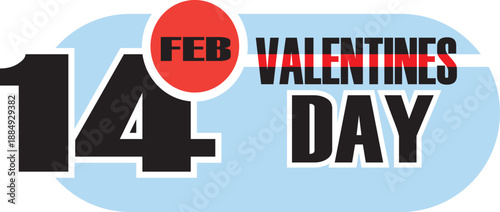 February 14 Valentines Day bold text with red white and blue date holiday celebration
