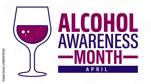 Alcohol Awareness Month April Poster with Wine Glass Icon on White Background