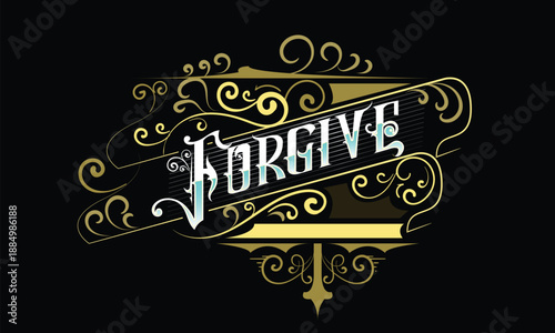 FORGIVE lettering custom style design