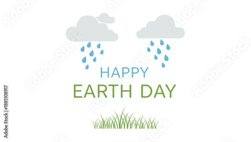A simple and clean illustration with the text 'Happy Earth Day' between raining clouds and green grass on a white background.