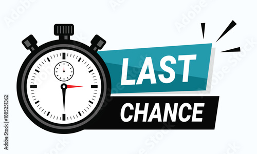 Last chance opportunity with a stopwatch icon, symbolizing a limited time offer or deadline
