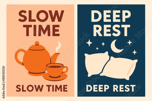 Relax Duo Vertical Banners Two side by side vertical banners with Slow Time featuring tea set and Deep Rest featuring pillows and night stars.