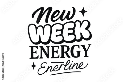 Calligraphic phrase new week energy in brush script serif bubble graffiti retro and monoline with tiny star doodles.