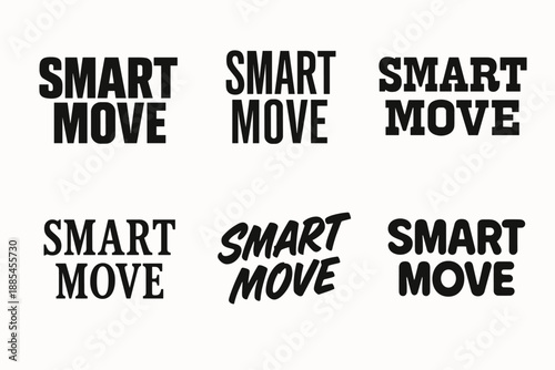 Logo wordmark typography logo wordmark typography business phrase SMART MOVE in six black stylistic variations for modern consultancy branding.
