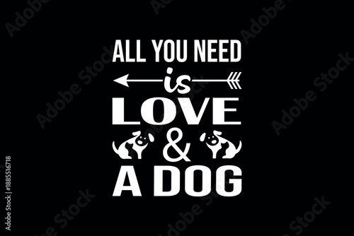 Playful dog sitting under a heart shaped text saying all you need is love on a rustic wood texture background in a whimsical illustration style